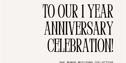 Pungo Building 1 Year Anniversary