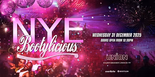 Bootylicious New Years Eve Party at Union Vauxhall
