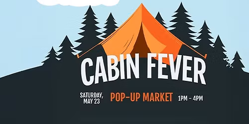 Cabin Fever Pop-Up Market 2026
