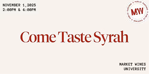 Come Taste Syrah