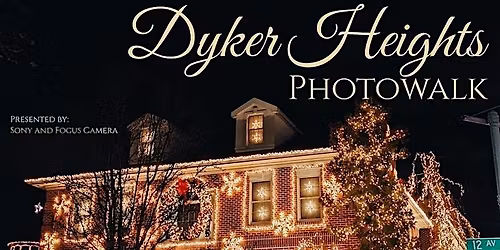 Dyker Heights Brooklyn Holiday Lights Photo Walk with Focus and Sony