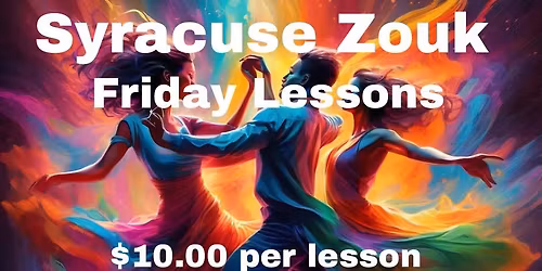 Syracuse Zouk Friday lessons 