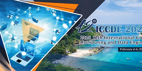 12th International Conference on Computing and Data Engineering -ICCDE 2026