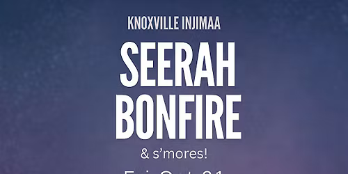 Injimaa' Seerah Bonfire
