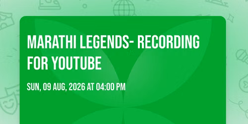 Marathi Legends- Recording For Youtube