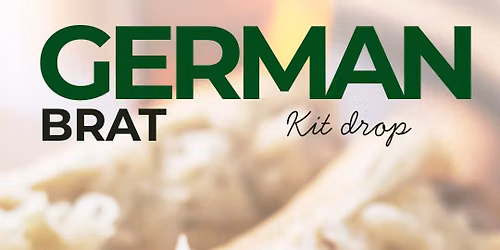 German Brat Kit Drop