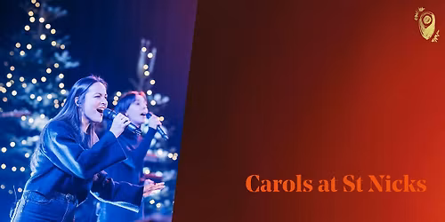 Carols at St Nicks \u2013 5PM