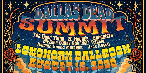 Dallas Dead Summit featuring an All-Star Bob Weir Tribute