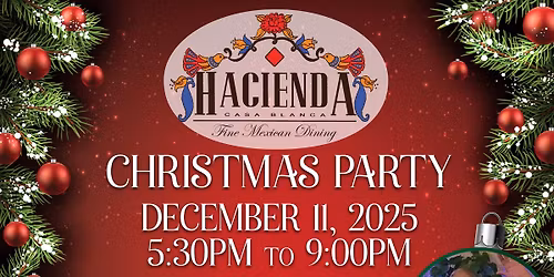 Hacienda Casa Blanca's Anual Christmas Party!