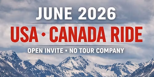 June 2026 Motorcycle Ride \u2014 USA \ud83c\uddfa\ud83c\uddf8 + Canada \ud83c\udde8\ud83c\udde6 (Open Invite, No Tour Company)