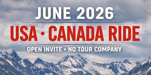 June 2026 Motorcycle Ride \u2014 USA \ud83c\uddfa\ud83c\uddf8 + Canada \ud83c\udde8\ud83c\udde6 (Open Invite, No Tour Company)
