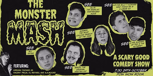 The Monster Mash - An experimental comedy show