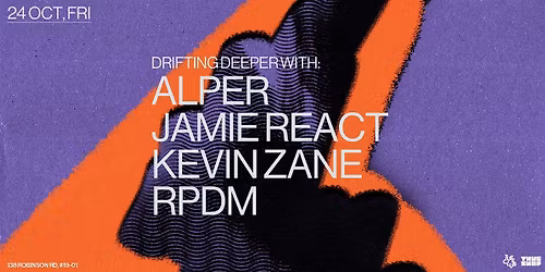 DRIFTING DEEPER with Alper, Jamie React, Kevin Zane, RPDM