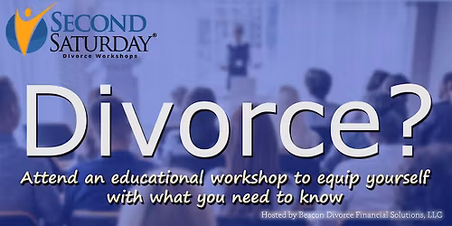 Second Saturday® Divorce Workshop