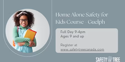 Home Alone Safety for Kids Course - Guelph