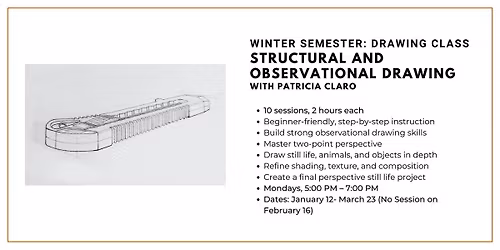 Winter Drawing Class: Structural and Observational Drawing