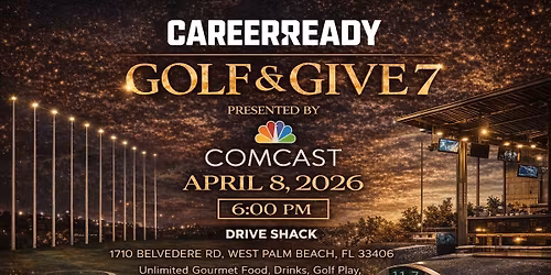 CareerReady Golf & Give 7 Presented by Comcast