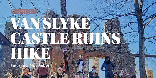 Van Slyke Castle Ruins Hike