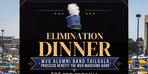 WVU Alumni Band Elimination Dinner Blue Lot Ready Tailgala