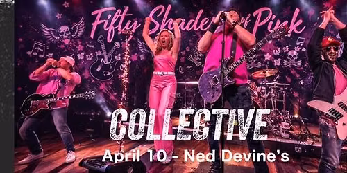 Collective at Ned Devine\u2019s for "Fifty Shades of Pink" 