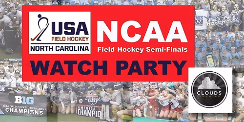 NC Chapter USA Field Hockey - NCAA Semi-Finals Watch Party