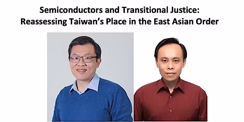 Semiconductors and Transitional Justice in Taiwan