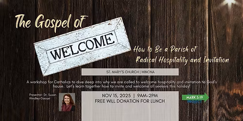 The Gospel of Welcome:Becoming a Parish of Radical Hospitality & Invitation