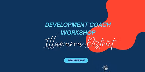 Development Coach Workshop: Illawarra District