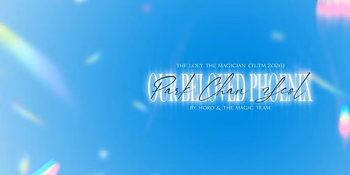 TLTM 2026 | OUR BELOVED PHOENIX