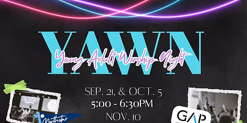 YAWN (Young Adult Worship Night)