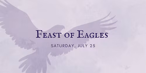 Feast of Eagles