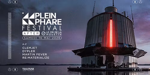AFTER OFFICIEL PLEIN PHARE FESTIVAL 2026 \/\/ LE CRI DE LA MOUETTE SAMEDI