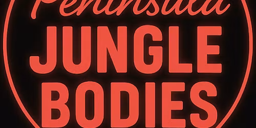 Peninsula Jungle Bodies!