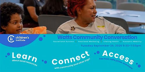 Community Convo at CII's Watts Campus - 9\/29\/26