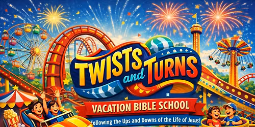 Vacation Bible School: Twists and Turn