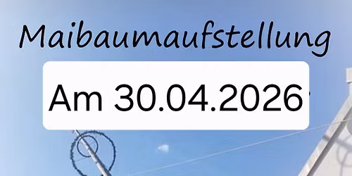 Maibaumaufstellung 