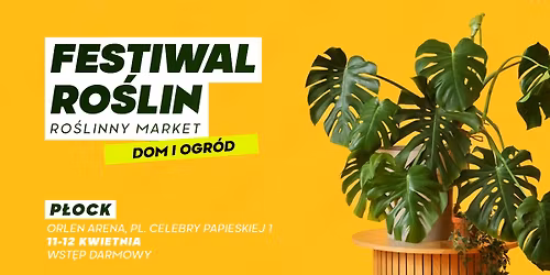 Festiwal Ro\u015blin w P\u0142ocku - wielki market ro\u015blin w supercenach