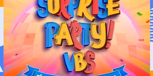 Surprise Party Vacation Bible School