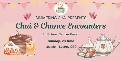 Chai and Chance Encounters