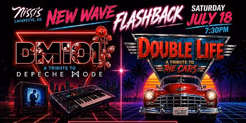 New Wave Flashback! Featuring DM101 & Double Life - Tributes to Depeche Mode and The Cars