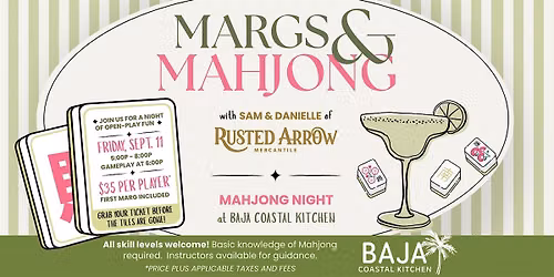 Margs & Mahjong at Baja Coastal Kitchen