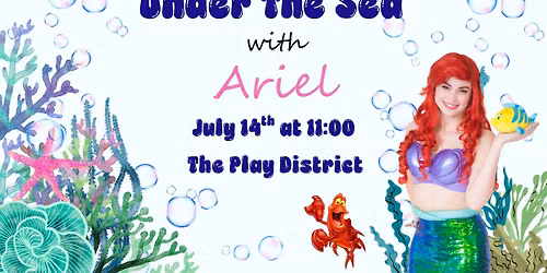 Under The Sea with Ariel