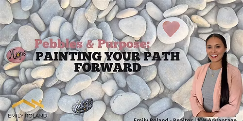 Pebbles & Purpose: Painting Your Path Forward