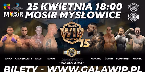 25.04 MYS\u0141OWICE - Gala Wip 15 