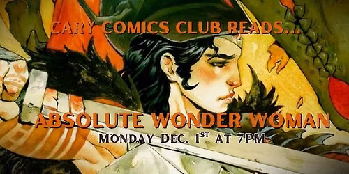 Cary Comics Club - Absolute Wonder Woman!