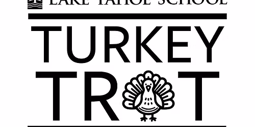Lake Tahoe School's 2nd Annual Turkey Trot