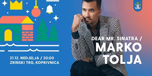 Dear Mr. Sinatra I Marko Tolja I Koncert II Koprivni\u010dka bajka 2025