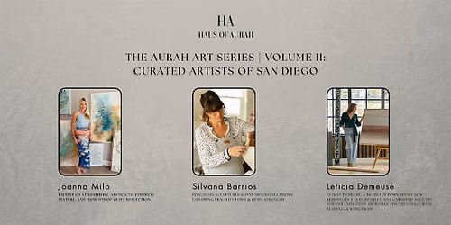The Aurah Art Series | Volume II: Curated Artists of San Diego