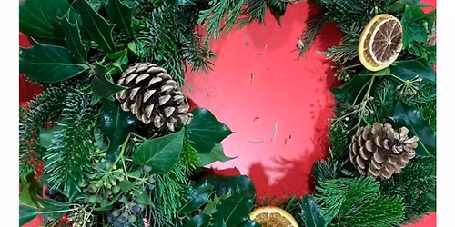 SOLD OUT, but places available on 29th. Christmas Wreath Making.