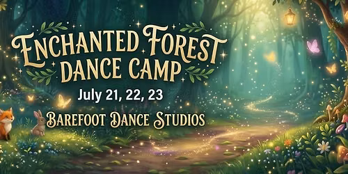 "Enchanted Forest" Dance Camp